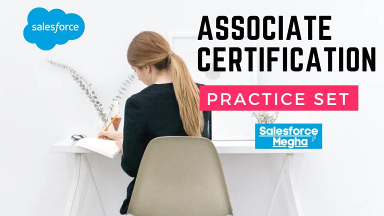 50+ Salesforce Associate Certification Questions and Answers Practice Set