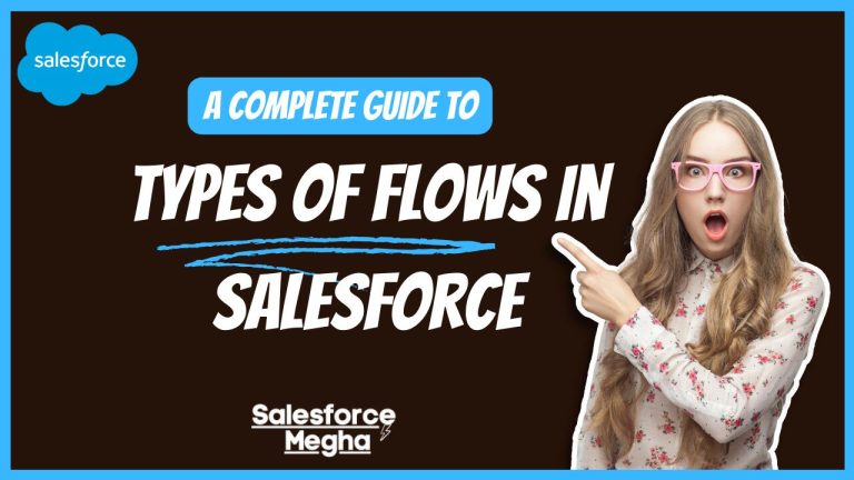Screenshot of Types Of Flows in Salesforce